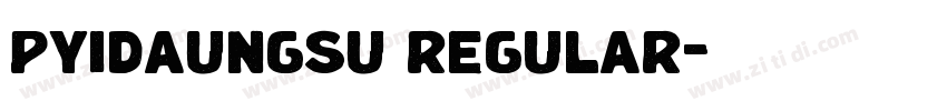 pyidaungsu regular字体转换 pyidaungsu regular字体转换
